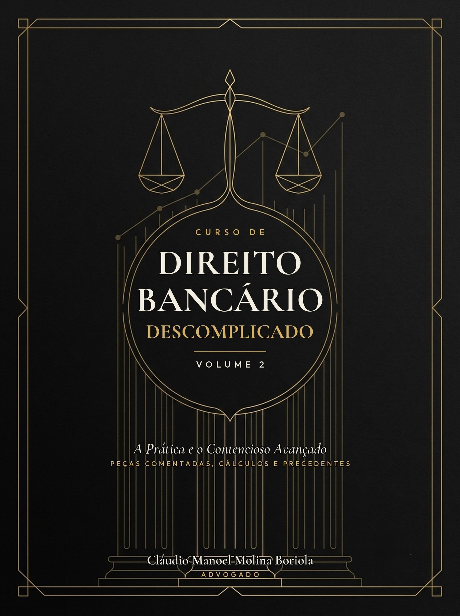 Capa de Curso de Direito Bancário Descomplicado. Volume 2: A Prática e o Contencioso Avançado