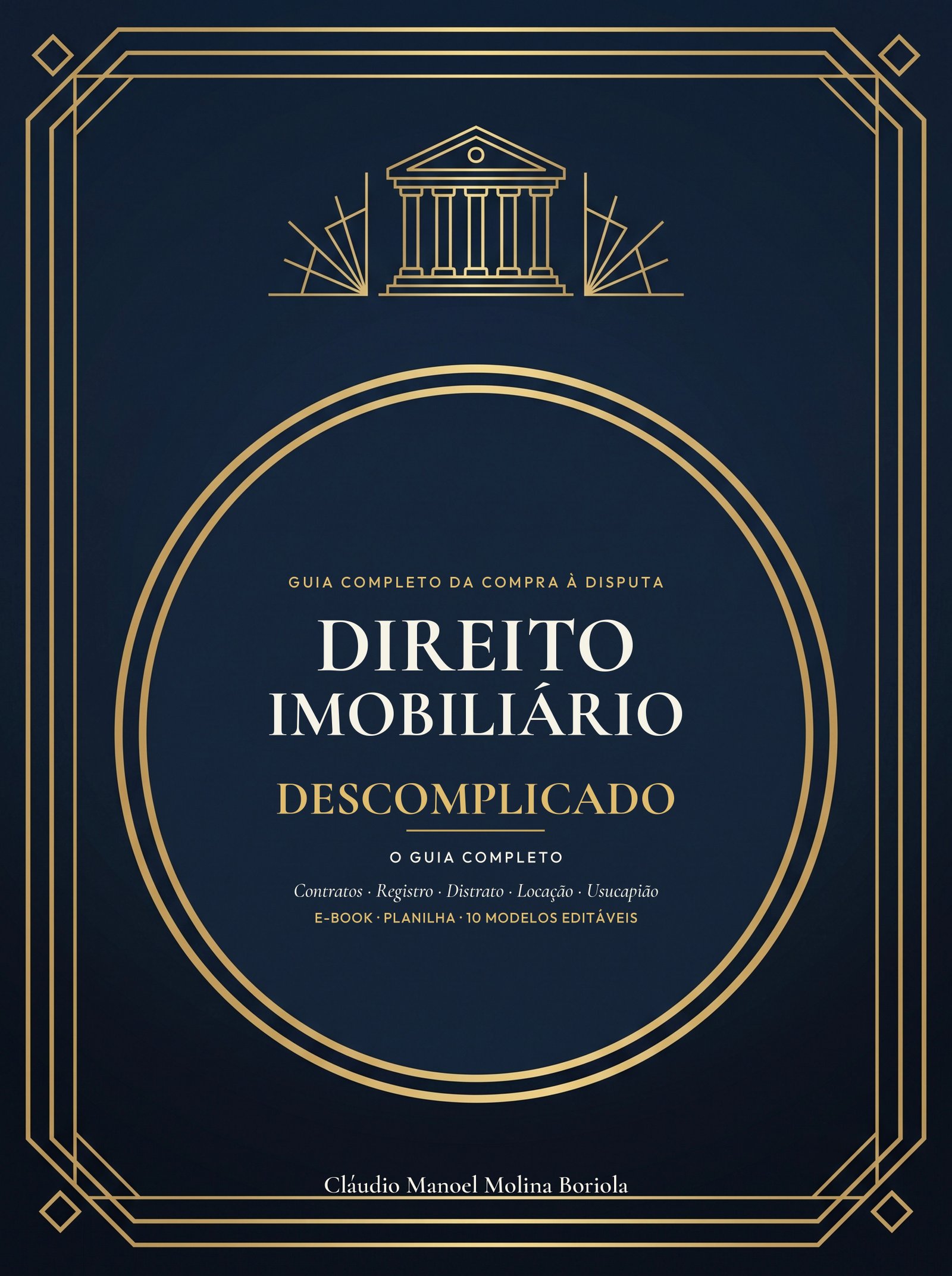 Capa de Direito Imobiliário Descomplicado: o Guia Completo da Compra à Disputa