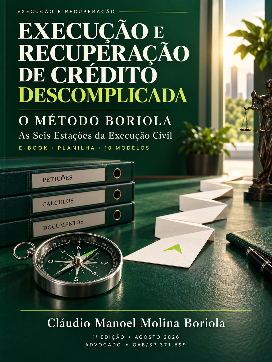 Capa de Execução e Recuperação de Crédito Descomplicada: o Método Boriola das Seis Estações