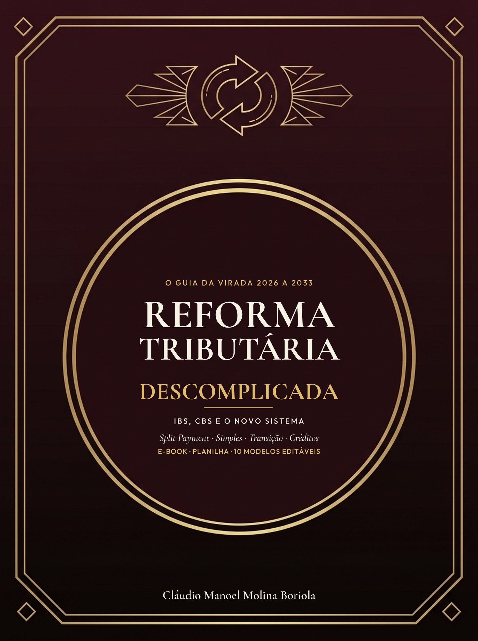 Capa de Reforma Tributária Descomplicada: o Guia da Virada 2026-2033