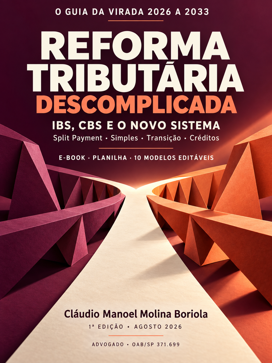 Capa de Reforma Tributária Descomplicada: o Guia da Virada 2026-2033